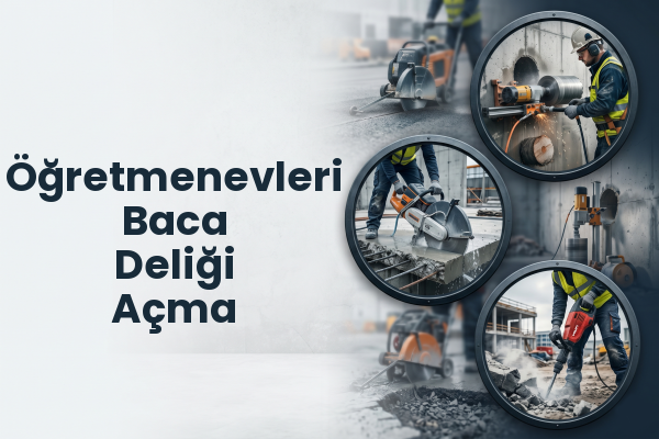 Öğretmenevleri Baca Deliği Açma