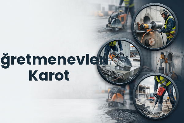 Öğretmenevleri Karot