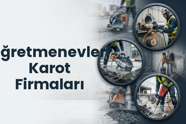 Öğretmenevleri Karot Firmaları