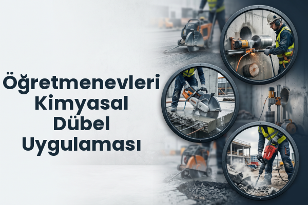 Öğretmenevleri Kimyasal Dübel Uygulaması