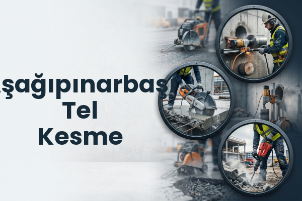 Aşağıpınarbaşı Tel Kesme