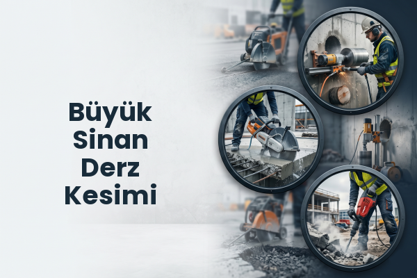 Büyük Sinan Derz Kesimi