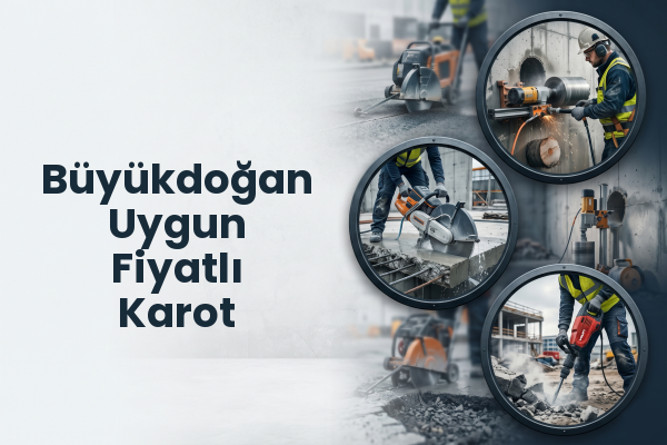 Büyükdoğan Uygun Fiyatlı Karot