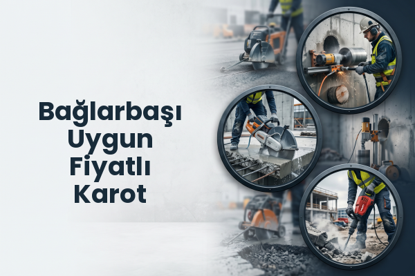 Bağlarbaşı Uygun Fiyatlı Karot