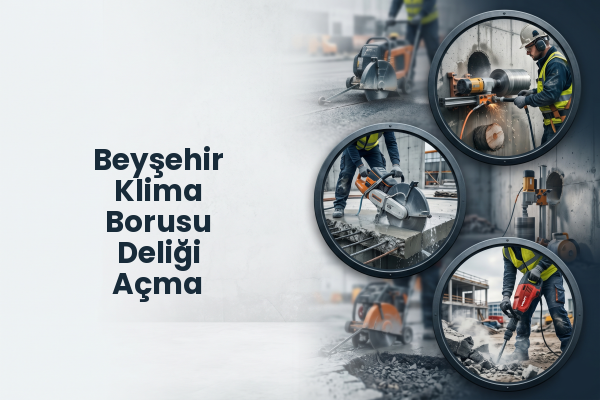 Beyşehir Klima Borusu Deliği Açma
