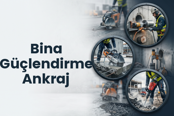 Bina Güçlendirme Ankraj