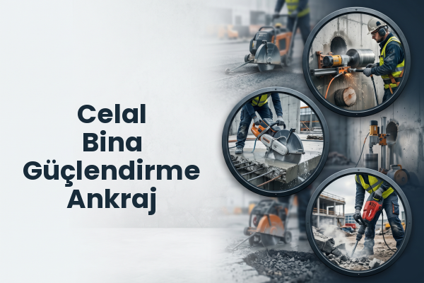 Celal Bina Güçlendirme Ankraj
