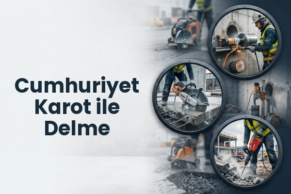 Cumhuriyet Karot ile Delme