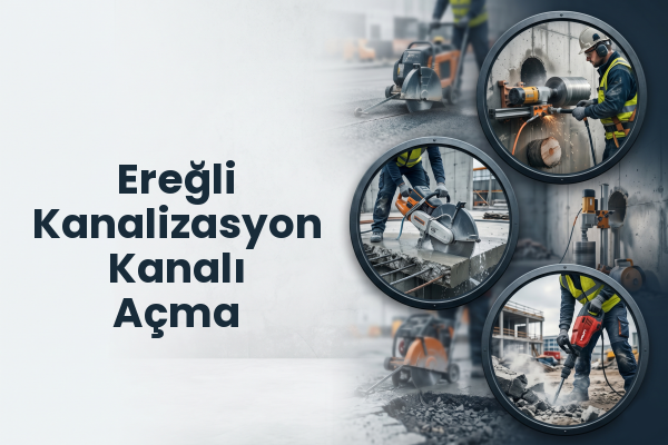 Ereğli Kanalizasyon Kanalı Açma