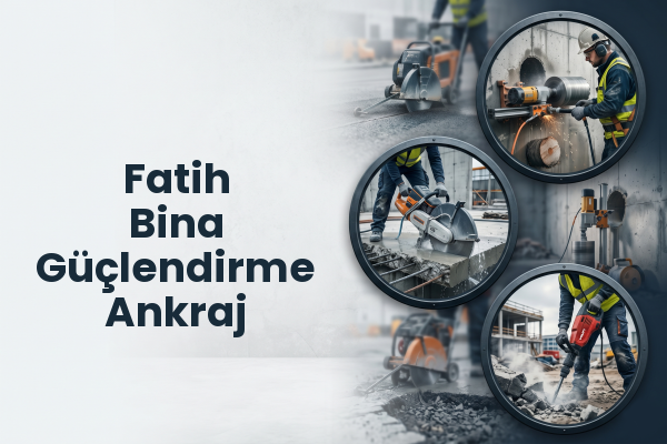 Fatih Bina Güçlendirme Ankraj