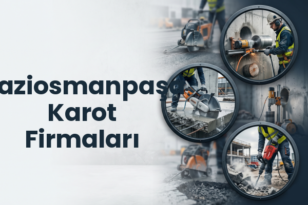 Gaziosmanpaşa Karot Firmaları