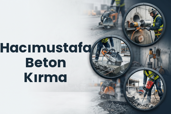 Hacımustafa Beton Kırma