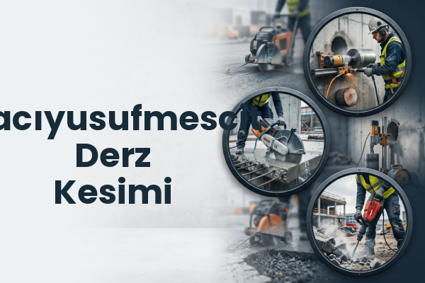Hacıyusufmescit Derz Kesimi