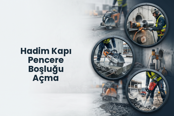Hadim Kapı Pencere Boşluğu Açma