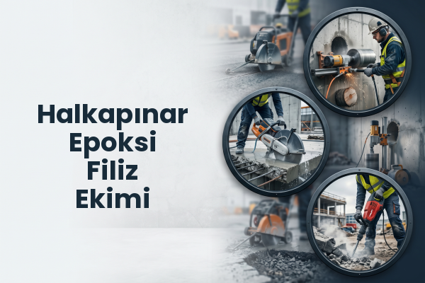 Halkapınar Epoksi Filiz Ekimi