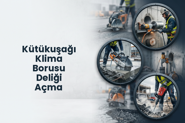 Kütükuşağı Klima Borusu Deliği Açma