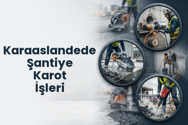 Karaaslandede Şantiye Karot İşleri