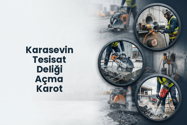 Karasevin Tesisat Deliği Açma Karot