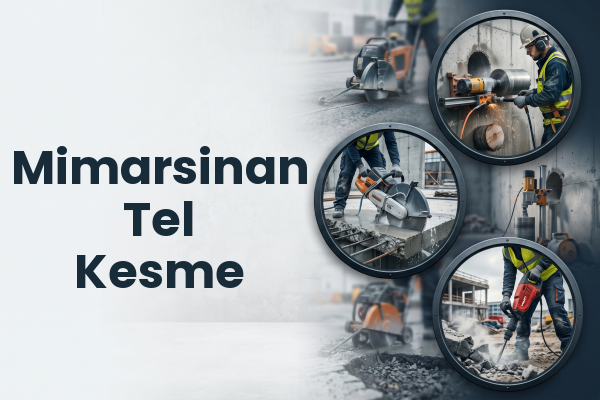 Mimarsinan Tel Kesme