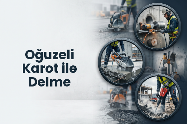 Oğuzeli Karot ile Delme