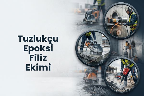 Tuzlukçu Epoksi Filiz Ekimi