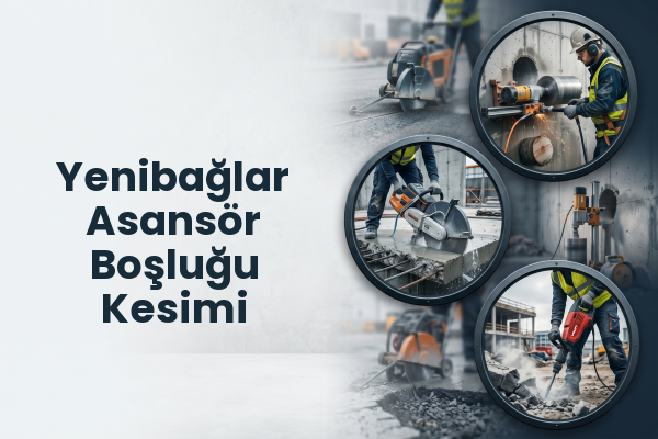 Yenibağlar Asansör Boşluğu Kesimi