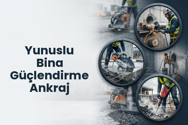 Yunuslu Bina Güçlendirme Ankraj